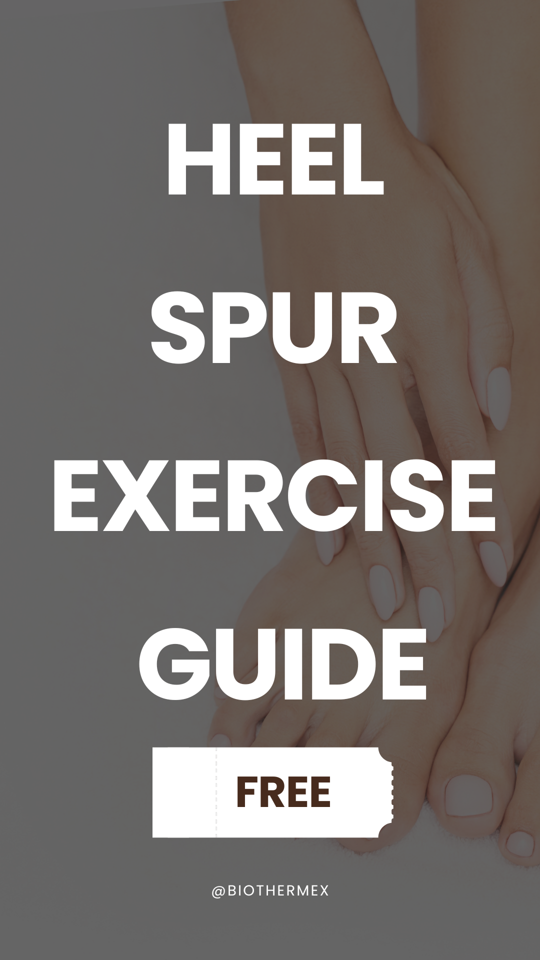 HEEL SPUR EXERCISE GUIDE